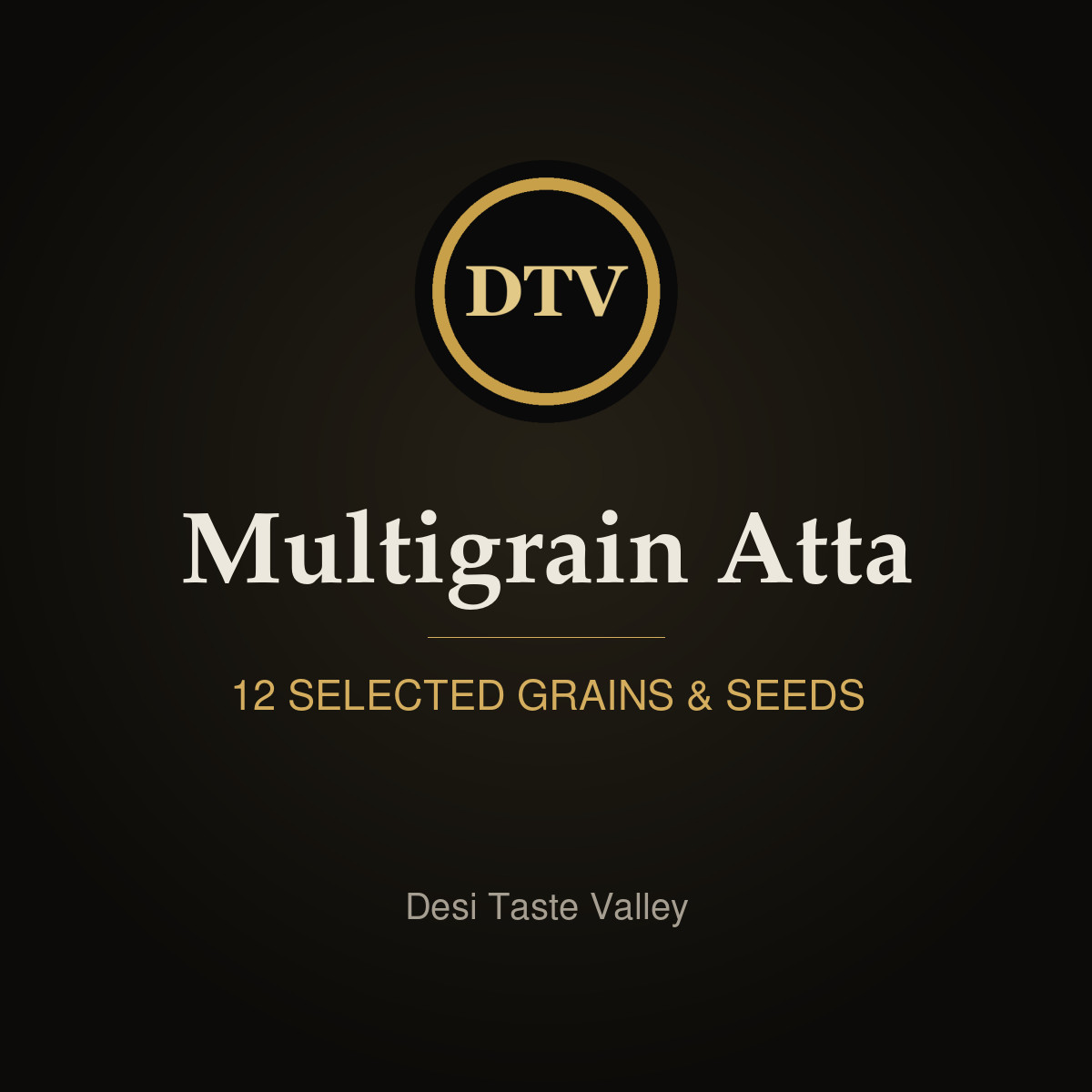 Desi Taste Valley Multigrain Atta, 12 grains and seeds